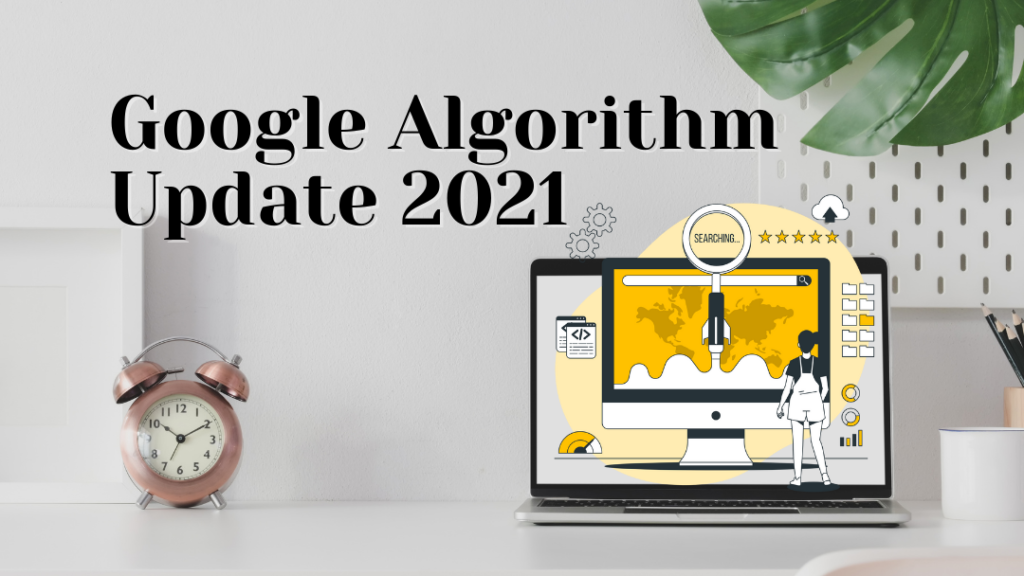 Google July 2021 Latest Core Algorithm Update